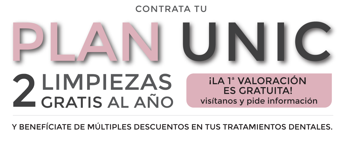 Plan UNIC, Seguro Dental en la Clínica Suarez López de Madrid